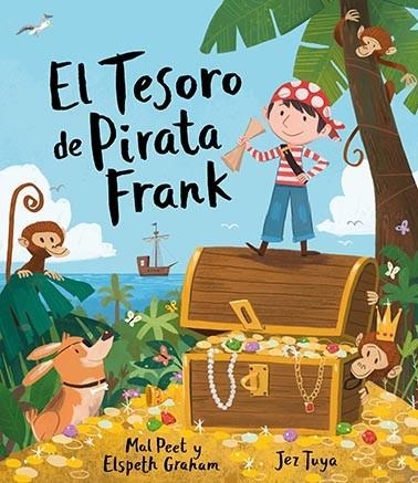 TESORO DE PIRATA FRANK, EL | 9788494634185 | PEET, MAL/GRAHAM, ELSPETH | Llibreria La Gralla | Llibreria online de Granollers