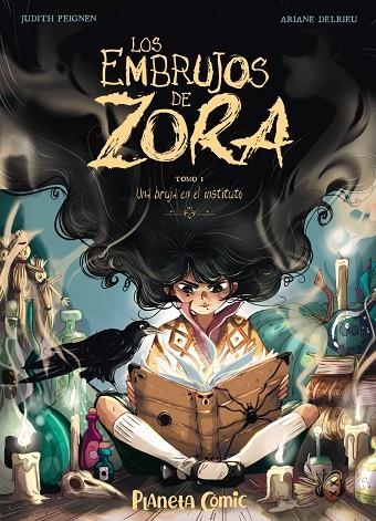 EMBRUJOS DE ZORA, LOS  Nº 01 | 9788491749240 | PEIGNEN, JUDITH / DELRIEU, ARIANE | Llibreria La Gralla | Llibreria online de Granollers