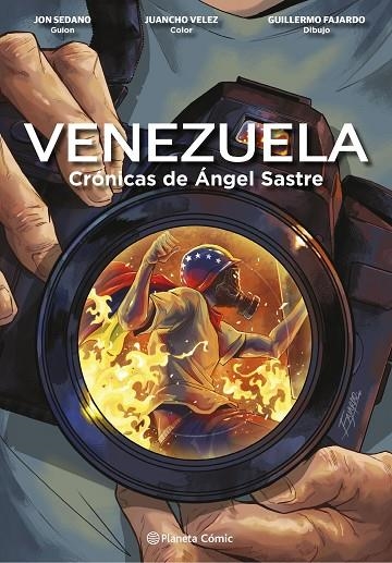 VENEZUELA CRÓNICAS DE ÁNGEL SASTRE (NOVELA GRÁFICA) | 9788411120005 | SEDANO, JON / VELEZ, JUANCHO / FAJARDO, GUILLERMO / SASTRE, ÁNGEL | Llibreria La Gralla | Llibreria online de Granollers