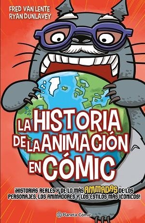 HISTORIA DE LA ANIMACIÓN EN CÓMIC, LA | 9788411120487 | VAN LENTE, FRED / DUNLAVEY, RYAN | Llibreria La Gralla | Llibreria online de Granollers