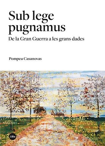 SUB LEGE PUGNAMUS | 9788447540235 | CASANOVAS I ROMEU, POMPEU | Llibreria La Gralla | Llibreria online de Granollers