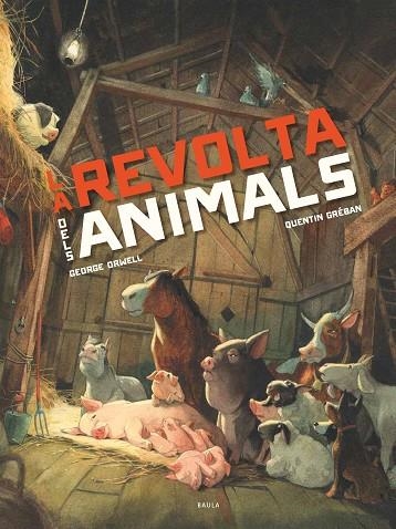 REVOLTA DELS ANIMALS, LA | 9788447946563 | ORWELL, GEORGE | Llibreria La Gralla | Llibreria online de Granollers