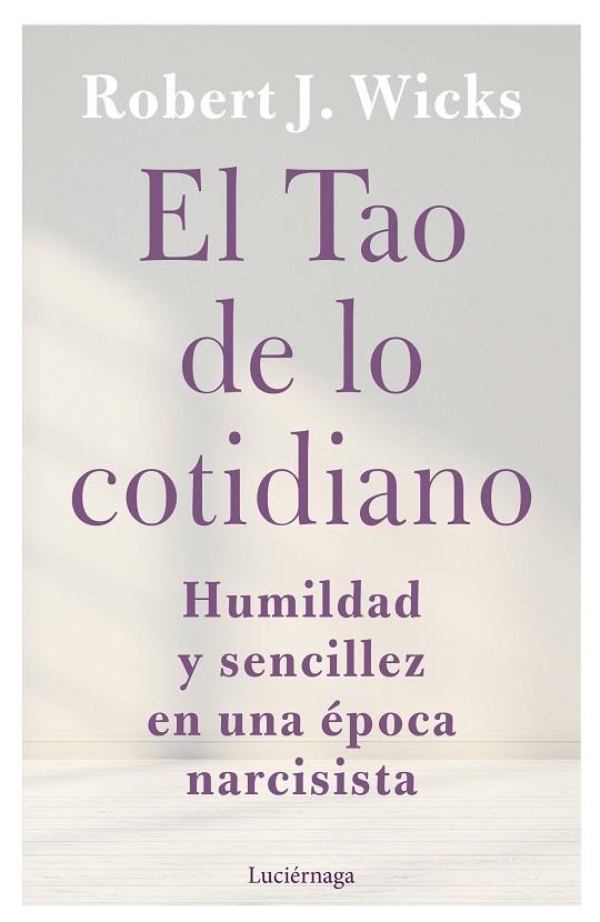 TAO DE LO COTIDIANO, EL  | 9788419164247 | WICKS, ROBERT J. | Llibreria La Gralla | Llibreria online de Granollers