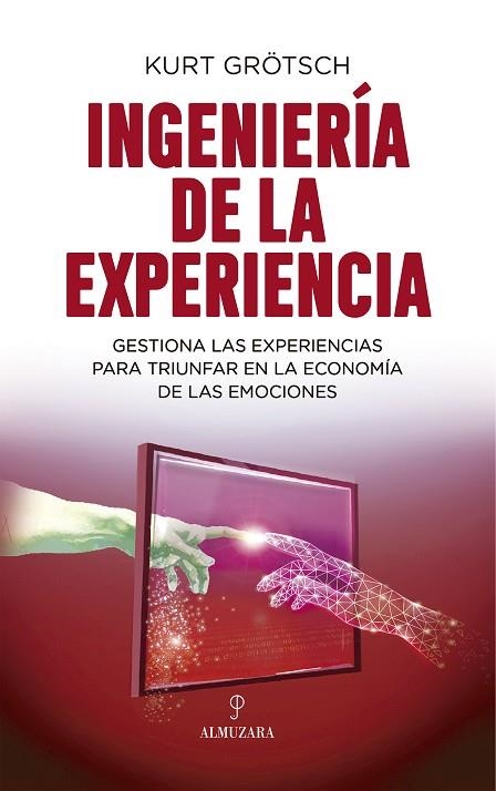 INGENIERÍA DE LA EXPERIENCIA | 9788411311793 | KURT GRÖTSCH | Llibreria La Gralla | Llibreria online de Granollers