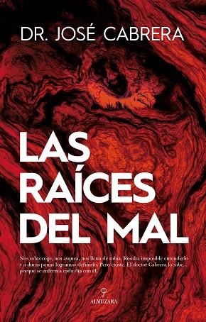 LAS RAÍCES DEL MAL | 9788418089695 | JOSÉ CABRERA | Llibreria La Gralla | Llibreria online de Granollers