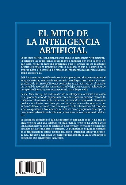 MITO DE LA INTELIGENCIA ARTIFICIAL, EL | 9788413611686 | LARSON, ERIK J. | Llibreria La Gralla | Llibreria online de Granollers