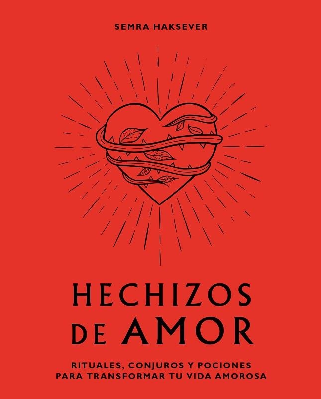 HECHIZOS DE AMOR | 9788416407880 | HAKSEVER, SEMRA | Llibreria La Gralla | Llibreria online de Granollers