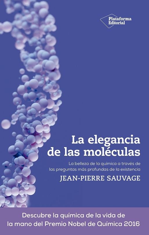 ELEGANCIA DE LAS MOLÉCULAS, LA | 9788419271303 | SAUVAGE, JEAN-PIERRE | Llibreria La Gralla | Llibreria online de Granollers