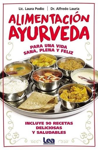 ALIMENTACIÓN AYURVEDA | 9788411313346 | LAURÍA, ALFREDO  ;PODIO, LAURA  | Llibreria La Gralla | Llibreria online de Granollers