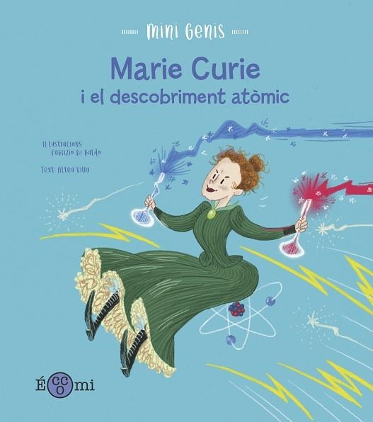 MARIE CURIE I EL DESCOBRIMENT ATÒMIC | 9788419262158 | VILLA, ALTEA | Llibreria La Gralla | Llibreria online de Granollers