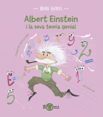 ALBERT EINSTEIN I LA SEVA TEORIA GENIAL | 9788419262110 | VILLA, ALTEA | Llibreria La Gralla | Llibreria online de Granollers