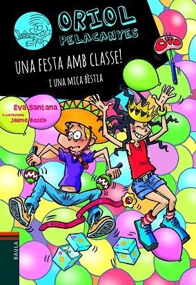 UNA FESTA AMB CLASSE! I UNA MICA BÈSTIA | 9788447949137 | SANTANA BIGAS, EVA | Llibreria La Gralla | Llibreria online de Granollers