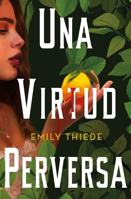 UNA VIRTUD PERVERSA | 9788419266156 | THIEDE, EMILY | Llibreria La Gralla | Llibreria online de Granollers