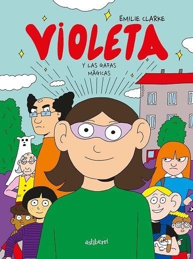 VIOLETA Y LAS GAFAS MÁGICAS | 9788418909108 | CLARKE, ÉMILIE | Llibreria La Gralla | Llibreria online de Granollers