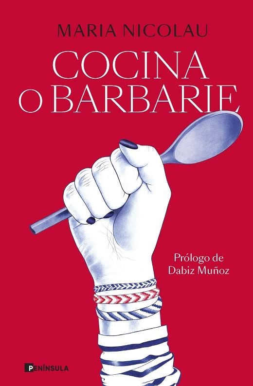 COCINA O BARBARIE | 9788411001113 | NICOLAU, MARIA | Llibreria La Gralla | Llibreria online de Granollers