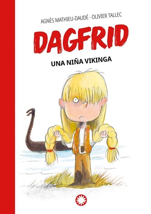 DAGFRID . NIÑA VIKINGA, UNA  | 9788418304798 | MATHIEU-DAUDÉ, AGNÈS | Llibreria La Gralla | Llibreria online de Granollers