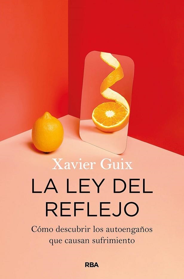 LEY DEL REFLEJO, LA | 9788491875802 | GUIX, XAVIER | Llibreria La Gralla | Llibreria online de Granollers