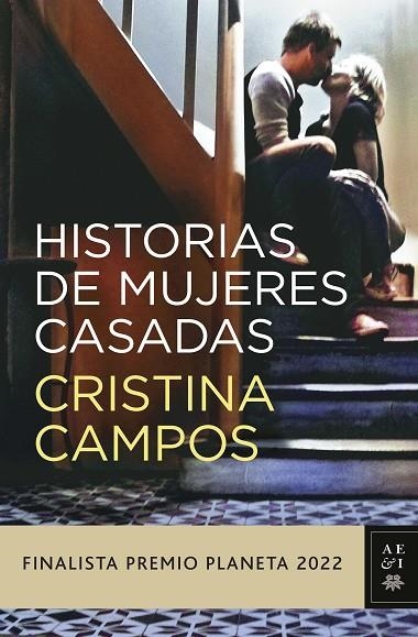 HISTORIAS DE MUJERES CASADAS (FINALISTA PREMIO PLANETA 2022) | 9788408265610 | CAMPOS, CRISTINA | Llibreria La Gralla | Librería online de Granollers