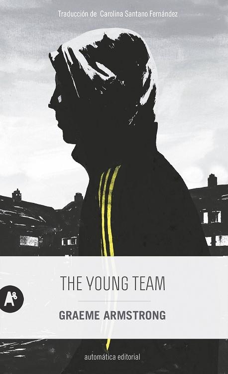 THE YOUNG TEAM | 9788415509783 | ARMSTRONG, GRAEME | Llibreria La Gralla | Llibreria online de Granollers