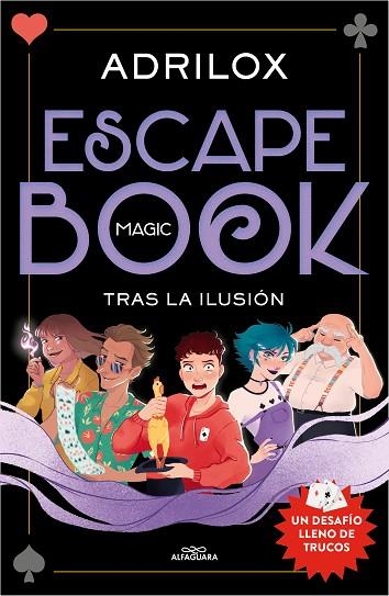 ESCAPE (MAGIC) BOOK: TRAS LA ILUSIÓN | 9788420458724 | ADRILOX | Llibreria La Gralla | Librería online de Granollers
