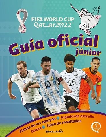 QATAR 2022. GUÍA OFICIAL JÚNIOR | 9788408260271 | AA. VV. | Llibreria La Gralla | Llibreria online de Granollers