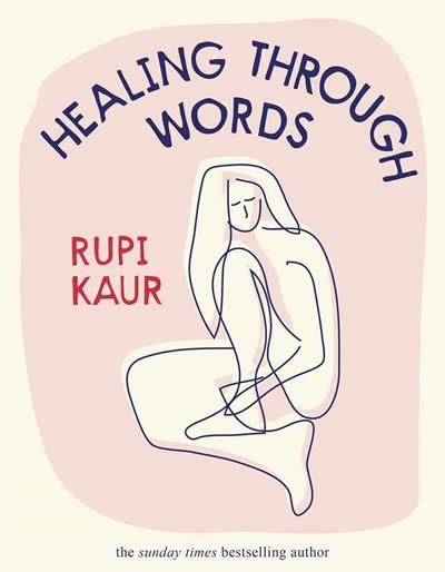 HEALING THROUGH WORDS | 9781398518797 | KAUR, RUPI | Llibreria La Gralla | Llibreria online de Granollers