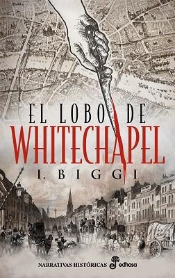 LOBO DE WHITECHAPEL, EL | 9788435063982 | BIGGI, IÑAKI | Llibreria La Gralla | Librería online de Granollers