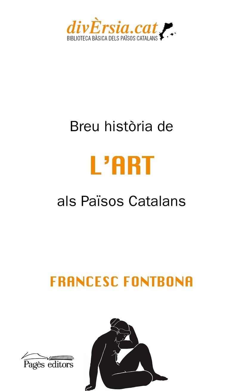 BREU HISTÒRIA DE L'ART ALS PAÏSOS CATALANS | 9788413033440 | FONTBONA, FRANCESC | Llibreria La Gralla | Llibreria online de Granollers