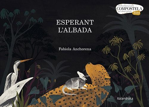 ESPERANT L'ALBADA | 9788418558566 | ANCHORENA, FABIOLA | Llibreria La Gralla | Llibreria online de Granollers