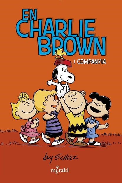 EN CHARLIE BROWN I COMPANYIA | 9788412582987 | SCHULZ, CHARLES | Llibreria La Gralla | Llibreria online de Granollers