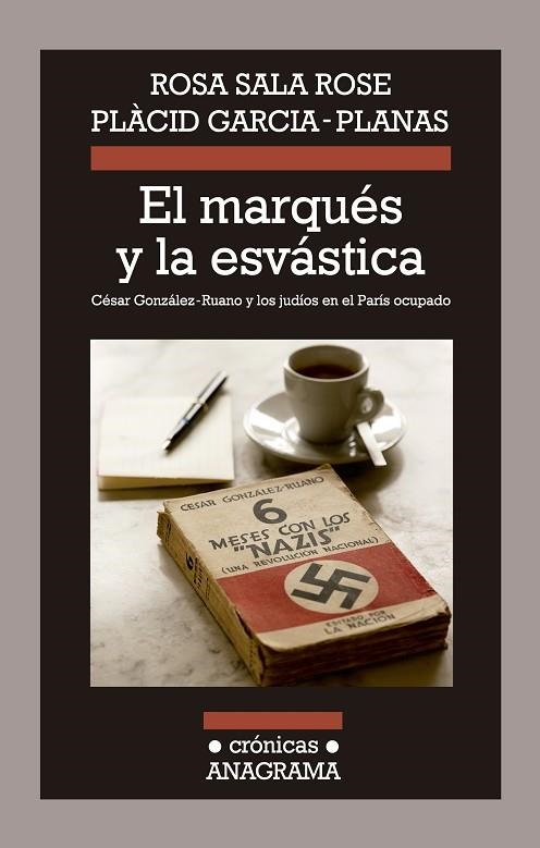 MARQUÉS Y LA ESVÁSTICA, EL | 9788433926029 | SALA ROSE, ROSA / GARCIA PLANAS, PLÀCID | Llibreria La Gralla | Llibreria online de Granollers