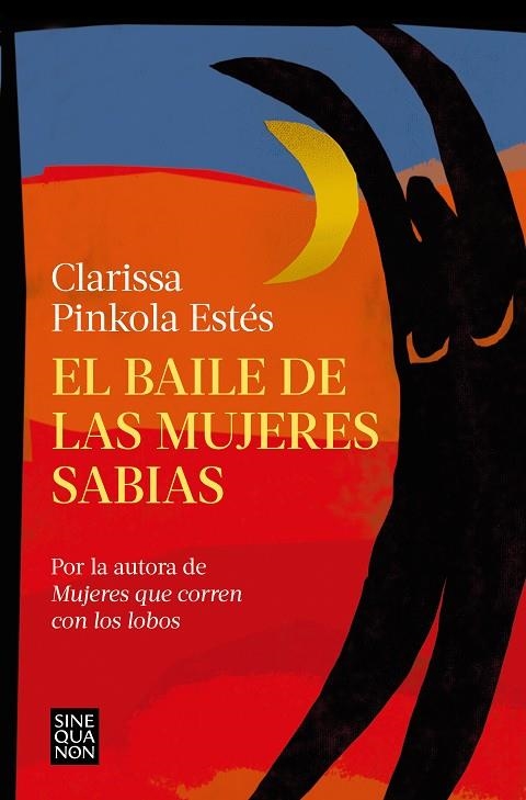 BAILE DE LAS MUJERES SABIAS, EL | 9788466673822 | ESTÉS, CLARISSA PINKOLA | Llibreria La Gralla | Llibreria online de Granollers