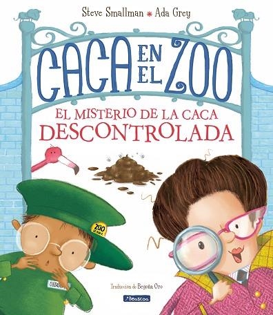 CACA EN EL ZOO. EL MISTERIO DE LA CACA DESCONTROLADA | 9788448862572 | SMALLMAN, STEVE / GRAY, ADA | Llibreria La Gralla | Llibreria online de Granollers