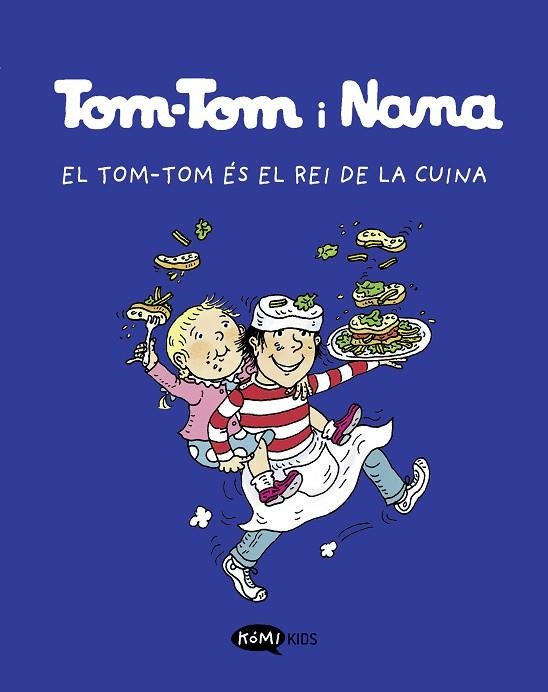 TOM-TOM Y NANA 3. EL TOM-TOM ÉS EL REI DE LA CUINA | 9788419183118 | Llibreria La Gralla | Llibreria online de Granollers