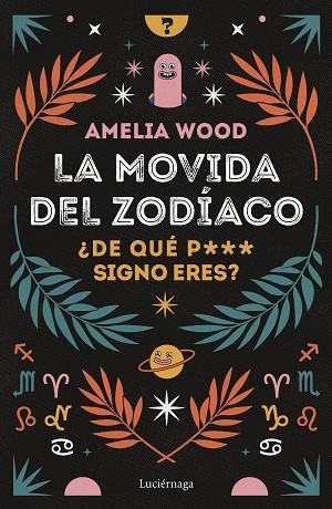 MOVIDA DEL ZODÍACO, LA | 9788419164278 | WOOD, AMELIA | Llibreria La Gralla | Llibreria online de Granollers