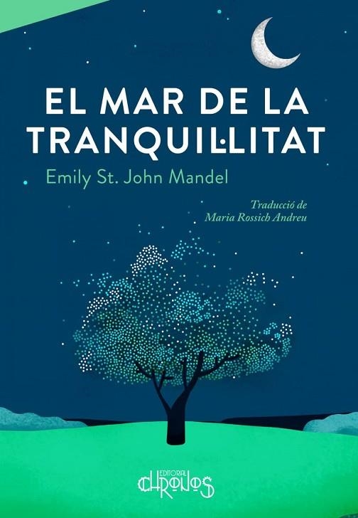 MAR DE LA TRANQUIL·LITAT, EL  | 9788412498035 | ST. JOHN MANDEL, EMILY | Llibreria La Gralla | Librería online de Granollers