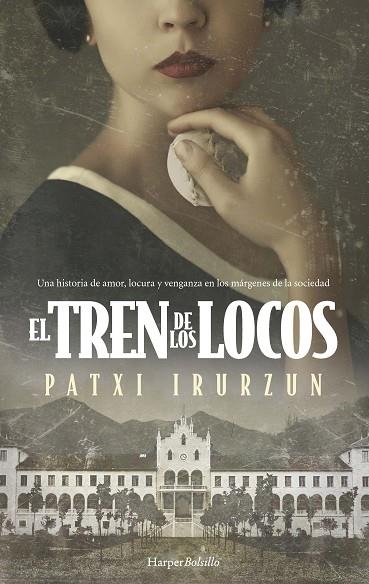 TREN DE LOS LOCOS, EL (BOLSILLO) | 9788418623660 | IRURZUN, PATXI | Llibreria La Gralla | Librería online de Granollers