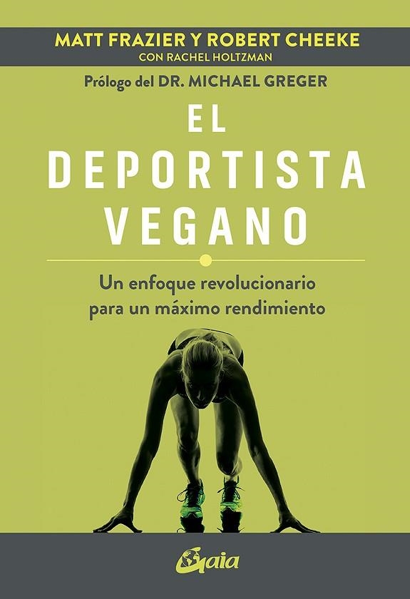 DEPORTISTA VEGANO, EL | 9788484459675 | FRAZIER, MATT ;  CHEEKE, ROBERT | Llibreria La Gralla | Llibreria online de Granollers