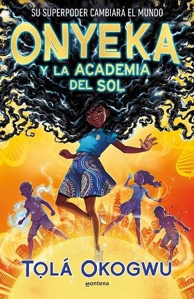 ONYEKA Y LA ACADEMIA DEL SOL | 9788419421456 | OKOGWU, T#LÁ | Llibreria La Gralla | Llibreria online de Granollers