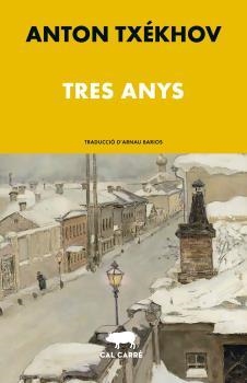 TRES ANYS | 9788412585629 | TXÉKHOV, ANTON | Llibreria La Gralla | Librería online de Granollers