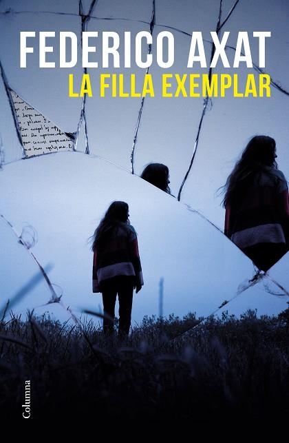 FILLA EXEMPLAR, LA | 9788466429825 | AXAT, FEDERICO | Llibreria La Gralla | Librería online de Granollers