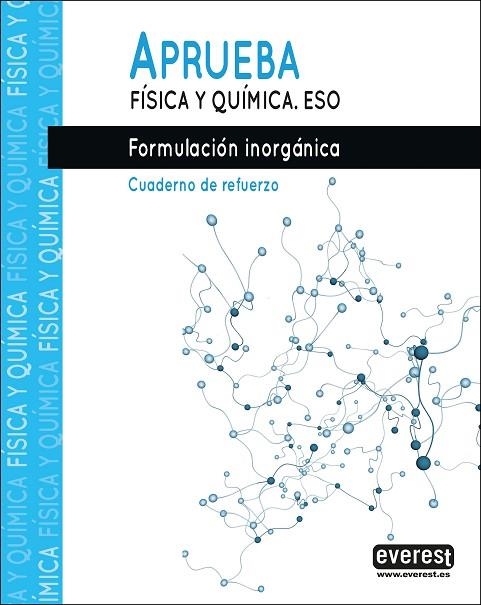 APRUEBA FÍSICA Y QUÍMICA.FORMULACIÓN INORGÁNICA. | 9788428344579 | FERNÁNDEZ PÉREZ, MANUEL RAMÓN / FIDALGO SÁNCHEZ, JOSÉ ANTONIO | Llibreria La Gralla | Llibreria online de Granollers