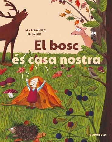 BOSC ÉS CASA NOSTRA, EL | 9788417555856 | FERNÁNDEZ (CAT), SARA/ROIG (CAT), SONIA | Llibreria La Gralla | Librería online de Granollers