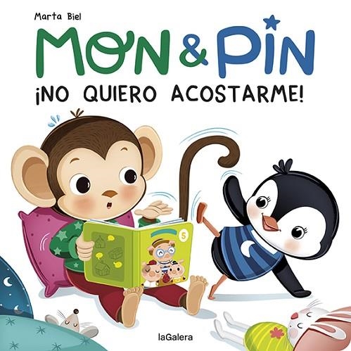 MON & PIN. ¡NO QUIERO ACOSTARME! | 9788424672669 | BIEL, MARTA | Llibreria La Gralla | Librería online de Granollers
