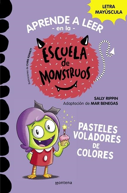 APRENDER A LEER EN LA ESCUELA DE MONSTRUOS 5 - PASTELES VOLADORES DE COLORES | 9788418798610 | RIPPIN, SALLY | Llibreria La Gralla | Llibreria online de Granollers