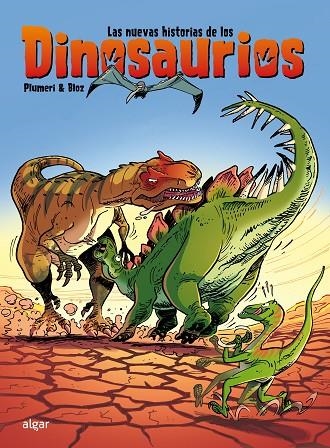 NUEVAS HISTORIAS DE LOS DINOSAURIOS, LAS  | 9788491425847 | PLUMERI, ARNAUD;  BLOZ | Llibreria La Gralla | Llibreria online de Granollers