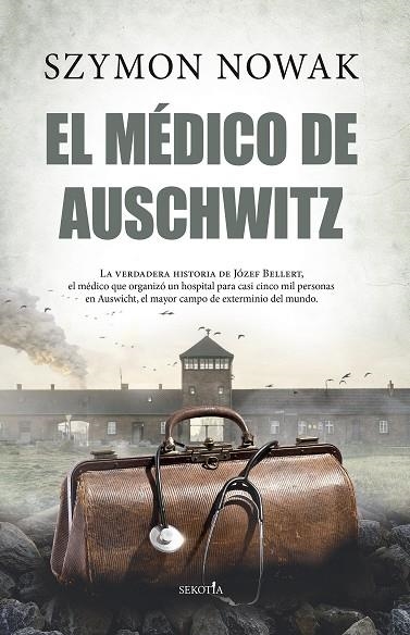 MÉDICO DE AUSCHWITZ, EL  | 9788411311922 | NOWAK, SZYMON  | Llibreria La Gralla | Llibreria online de Granollers