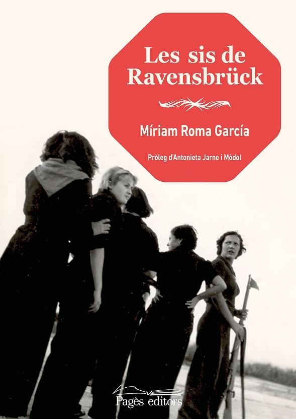 SIS DE RAVENSBRU¨CK, LES | 9788413034034 | ROMA GARCÍA, MÍRIAM | Llibreria La Gralla | Llibreria online de Granollers