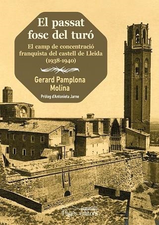 PASSAT FOSC DEL TURÓ, EL | 9788413033266 | PAMPLONA MOLINA, GERARD | Llibreria La Gralla | Llibreria online de Granollers