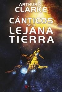 CANTICOS DE LA LEJANA TIERRA | 9788498891461 | ARTHUR C CLARKE | Llibreria La Gralla | Llibreria online de Granollers